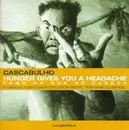 CD - Cascabulho - Hunger Gives You A Headache