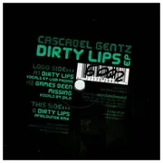 12inch Vinyl Single - Cascabel Gentz - Dirty Lips