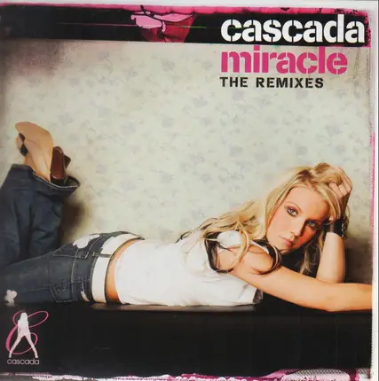 Cascada - Miracle (The Remixes)