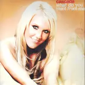 Cascada - What Do You Want From Me