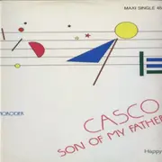 12inch Vinyl Single - Casco - Son Of My Father