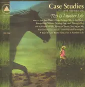 CASE STUDIES - This Is Another Life