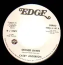 7inch Vinyl Single - Casey Anderson - Denver Dawg - DJ copy