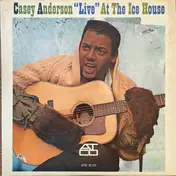 Casey Anderson - 'Live' At The Ice House