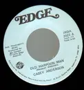 7inch Vinyl Single - Casey Anderson - Old harpoon man / weakness for the woman