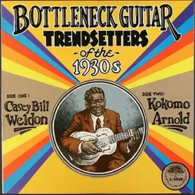 Casey Bill - Bottleneck Guitar Trend..