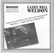 Casey Bill Weldon - Complete Recorded Works 1935-1938 In Chronological Order: Volume 2 (2 April 1936 To 24 March 1937)