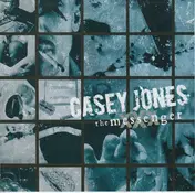 Casey Jones - THE MESSENGER