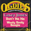 7inch Vinyl Single - Casey Jones - Don't Ha Ha / Wooly Booly Boogie