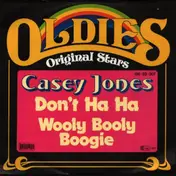 Casey Jones - Don't Ha Ha / Wooly Booly Boogie