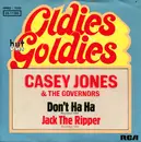 7inch Vinyl Single - Casey Jones & The Governors - Don't Ha Ha / Jack The Ripper - Orange labels