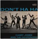 LP - Casey Jones & The Governors - Don't Ha Ha - GERMAN RARE BEAT