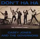 CD - Casey Jones & The Governors - Don't Ha Ha