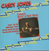 Casey Jones - Casey's Rock'n'Roll Show
