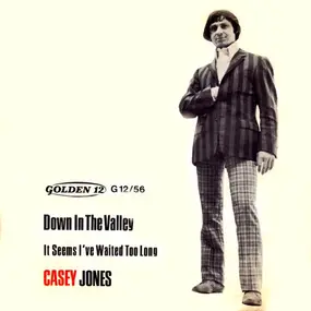 Casey Jones - Down In The Valley