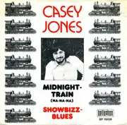 7inch Vinyl Single - Casey Jones - Midnight Train
