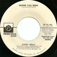 Casey Kelly - Where You Been