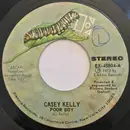 7inch Vinyl Single - Casey Kelly - Poor Boy