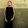 CD - Casey Stratton - Standing At The Edge