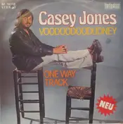 Casey Jones - Voodoodoodudney / One Way Track