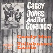 Casey Jones And The Governors - Candy Man / Tallahassee Lassie