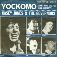 Casey Jones & The Governors - Yockomo / Baby Why Did You Say Goodbye