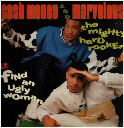 Cash Money & Marvelous - The Mighty Hard Rocker