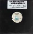 12inch Vinyl Single - Cash Money Millionaires / Unplugged - Project Chick / I Don't Know