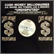 Cash Money Millionaires - Undisputed