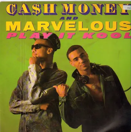 Cash Money & Marvelous - Play It Kool / Ugly People Be Quiet