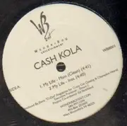 12inch Vinyl Single - Cash Kola - Outta Control/ Going Down Tonight/ My Life