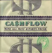 7inch Vinyl Single - CaShflow - Mine All Mine / Party Freak