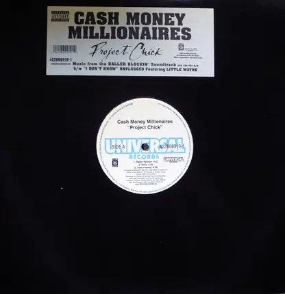 Cash Money Millionaires / Unplugged Featuring Lil Wayne - Project Chick / I Don't Know