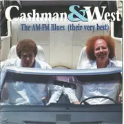 CD - Cashman & West - The AM-FM Blues (Their Very Best)