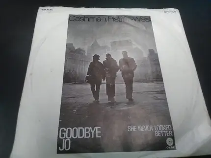 Cashman, Pistilli & West - Goodbye Jo / She Never Looked Better