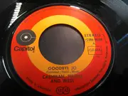 7inch Vinyl Single - Cashman, Pistilli & West - Goodbye Jo / She Never Looked Better