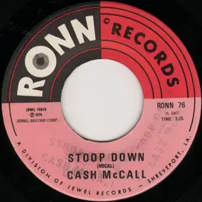 Cash McCall - Stoop Down / Stoop