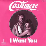 Cashmere - I Want You