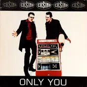 Casino - Only You