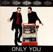 CaSino - Only You
