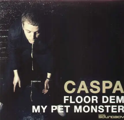 Caspa - Floor Dem/My Pet Monster