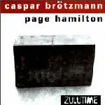 Caspar Brötzmann - Zulutime