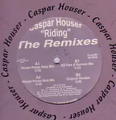 Caspar Houser - Riding (The Remixes)