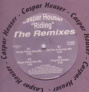 Caspar Houser - Riding (The Remixes)