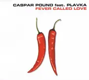 CD Single - Caspar Pound feat. Plavka - Fever Called Love