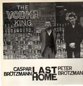 Caspar Brötzmann - Last Home