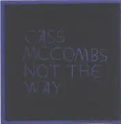 CD - Cass McCombs - Not The Way