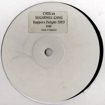 Cass Cutbush vs. Sugarhill Gang - Rappers Delight 2003