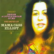 Cass Elliot - Dream A Little Dream