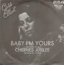 7inch Vinyl Single - Cass Elliot - Baby I'm Yours / Cherries Jubilee